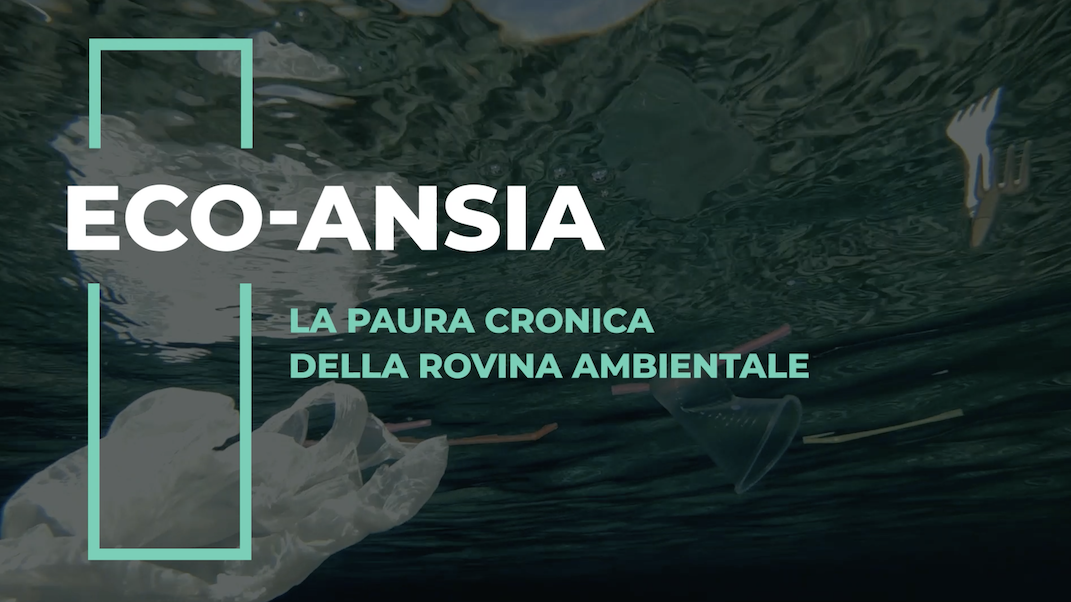 preview for ECO-ANSIA, la paura della rovina ambientale